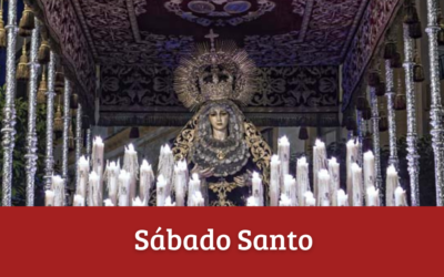 Programa del Sábado Santo – Semana Santa de Sevilla 2022