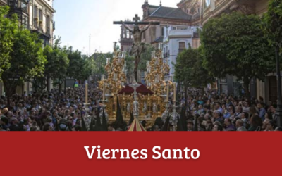 Programa del Viernes Santo – Semana Santa de Sevilla 2022